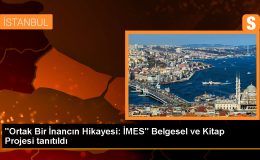 Ortak Bir İnancın Hikayesi: İMES Belgesel ve Kitap Projesi