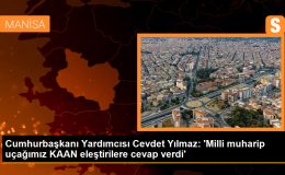 Cumhurbaşkanı Yardımcısı Cevdet Yılmaz: ‘Milli muharip uçağımız KAAN eleştirilere cevap verdi’